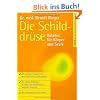 Die Schilddr�se. Balance f�r K�rper und Seele