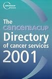 CancerBACUP Directory of Cancer Services 2001,
CancerBACUP