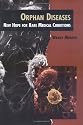 Orphan Diseases (Twenty-First Century Medical Library)