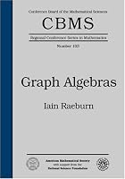 Graph Algebras (Cbms Regional Conference Series in Mathematics)