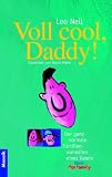 Voll cool, Daddy!