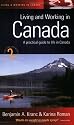 Living and Working in Canada: A Practical Guide to Life in Canada, Second Edition