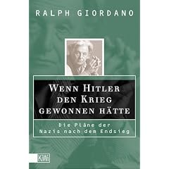 Wenn Hitler den Krieg gewonnen hätte. Die Pläne der Nazis nach dem Endsieg. (Taschenbuch)