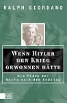 Wenn Hitler den Krieg gewonnen h�tte:...