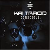 Kai Tracid - Conscious