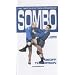 The Throws and Takedowns of Sombo (Take Downs & Throws)