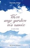 Mon ange gardien m'a sauv�e