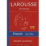 Larousse Advanced French-English/English-French Dictionaryby Larousse