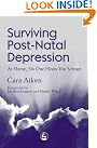 Surviving Post-Natal Depression...