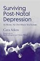 Surviving Post-Natal Depression: At Home No One Hears You Scream