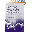 Surviving Post-Natal Depression: At Home No One Hears You Scream'