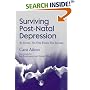 Surviving Post-Natal Depression: At Home No One Hears You Scream