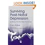 Surviving Post-Natal Depression: At Home No One Hears You Scream