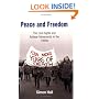 Peace and Freedom: The Civil Rights and Antiwar Movements in the 1960s (Politics and Culture in Modern America)