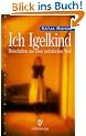 Ich Igelkind: Botschaften aus einer autistischen Welt