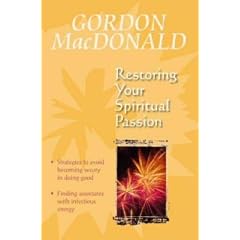 RESTORING YOUR SPIRITUAL PASSION PB: A Pick-me-up for the Weary