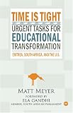 Time Is Tight: Urgent Tasks for Educational Transformation