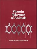 Vitamin Tolerance of Animals