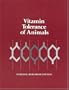 Vitamin Tolerance of Animals