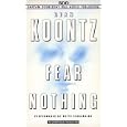 Fear Nothing by Dean Koontz and Keith Szarabajka