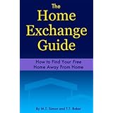 the home exchange guide how to find your free home away from home