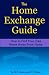 The Home Exchange Guide: How to Find Your Free Home Away from Home