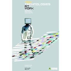 New Technologies at Work: People, Screens and Social Virtuality