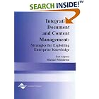 Click here to buy Integrative Document and Content Management: Strategies for... by  Len Asprey and Michael Middleton.