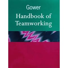 Gower Handbook of Teamworking