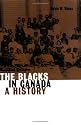 The Blacks in Canada: A History (Carleton Library)