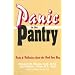Panic in the Pantry: Facts & Fallacies About the Food You Buy (Consumer Health Library)