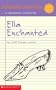 Scholastic Bookfiles: Ella Enchanted By Gail Carson Levine
