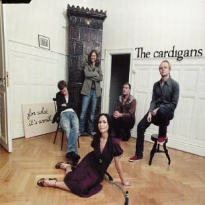 For What It's Worth by Cardigans (Audio CD - 2003) - Import