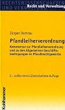 Produkt-Bild: Pfandleiherverordnung: Kommentar zur Pfandleiherverordnung und zu den Allgemeinen Gesch&auml;ftsbedingungen im Pfandkreditgewerbe
