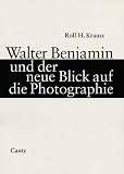 cover of Walter Benjamin und der neue Blick auf die Photographie