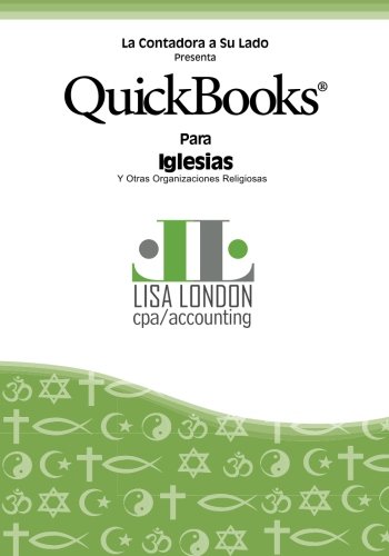 quickbooks para iglesias y otras organizaciones religiosas accountant beside you spanish edition