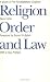 Book Religion, Order, and Law