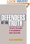 Defenders of the Truth: The Battle for Science in the Sociobiology Debate and Beyond