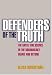 Defenders of the Truth: The Battle for Science in the Sociobiology Debate and Beyond