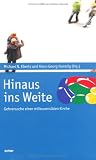 Produkt-Bild: Hinaus ins Weite - Gehversuche einer milieusensiblen Kirche. Im Auftrag des Arbeitskreises "Pastorale Grundfragen" des ZdK