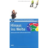 Hinaus ins Weite - Gehversuche einer milieusensiblen Kirche. Im Auftrag des Arbeitskreises "Pastorale Grundfragen" des ZdKvon "Michael N. Ebertz"