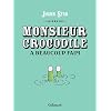 Monsieur crocodile a beaucoup faim