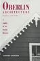 Oberlin Architecture, College & Town: A Guide to It's Social History
