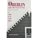 Oberlin Architecture, College & Town: A Guide to It's Social History