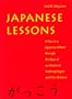 Japanese Lessons: A Year in a Japanese School Through the Eyes of An American Anthropologist and Her Children