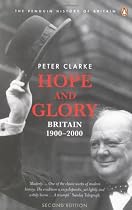Hope and Glory: Updated to Cover 1992-2002: Britain, 1900-2000 (Penguin History of Britain)