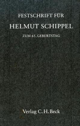 Schippel. Festschrift zum 65. Geburtstag fuer Helmut Schippel
