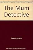 The mum detective