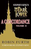 Stephen King's The Dark Tower: A Concordance, Vol. 1