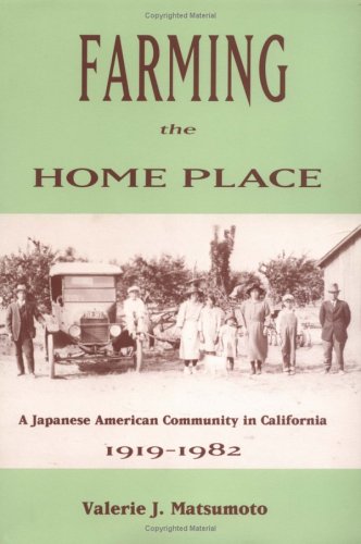 farming the home place a japanese community in california 1919 1982